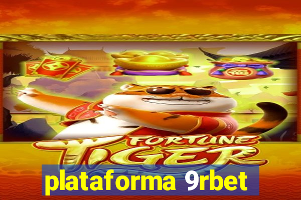 plataforma 9rbet